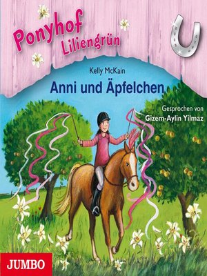 cover image of Ponyhof Liliengrün. Anni und Äpfelchen [Band 12]